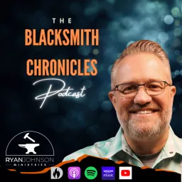 The Blacksmith Chronicles Podcast