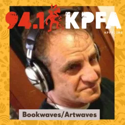 KPFA - Bookwaves/Artwaves