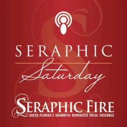 Seraphic Saturday Podcast