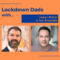 Lockdown Dads Podcast artwork