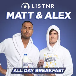 Matt and Alex - All Day Breakfast Podcast artwork