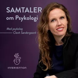 INDSIGT med Cleoh - Samtaler om psykologi Podcast artwork