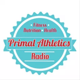 Primal Athletics Radio