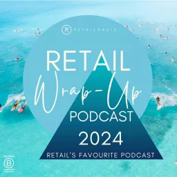 The Retail Wrap-Up Podcast artwork