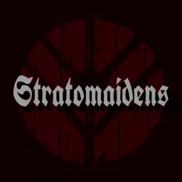 Stratomaidens Podcast artwork