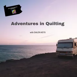 Adventures in Quilting Podcast artwork