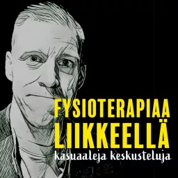 Fysioterapiaa liikkeellä - kasuaaleja keskusteluja