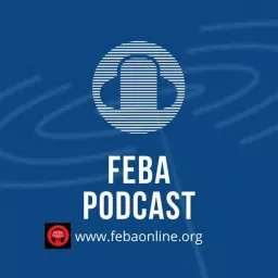 FEBA Podcast artwork