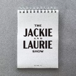 The Jackie and Laurie Show Podcast artwork