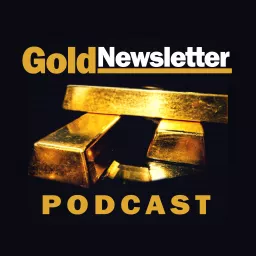 Gold Newsletter Podcast