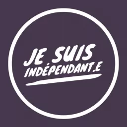 Je suis indépendant.e Podcast artwork