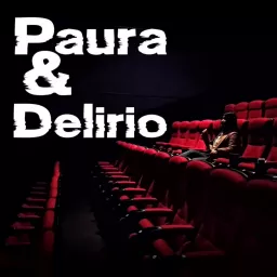 Paura & Delirio Podcast artwork
