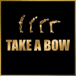 Take A Bow Podcast artwork