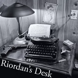 Riordan's Desk Podcast artwork