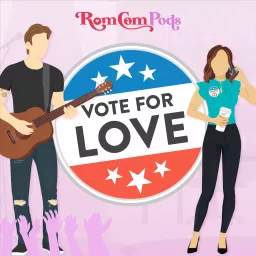 Vote For Love Podcast artwork