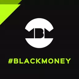 #BlackMoneyCast Podcast artwork