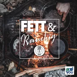 FETT & Rauchig Podcast artwork