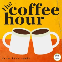 The Coffee Hour from KFUO Radio Podcast artwork