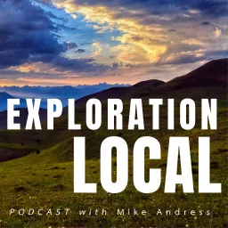 Exploration Local Podcast artwork