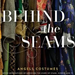 Angels Costumes Behind The Seams Podcast artwork