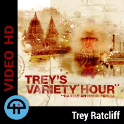 Trey's Variety Hour (Video) Podcast artwork
