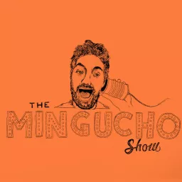 The Mingucho Show Podcast artwork