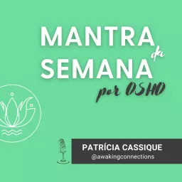 Mantra da Semana por Osho Podcast artwork