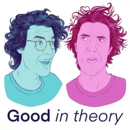 Good in Theory: A Political Philosophy Podcast artwork