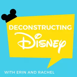 Deconstructing Disney Podcast artwork