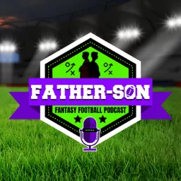 Father Son Fantasy Football Podcast artwork