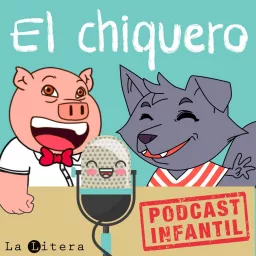 EL chiquero - Podcast Infantil artwork