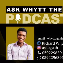 Ask Whytt The Podcast artwork
