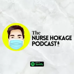 The Nurse Hokage Podcast artwork