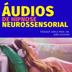 ÁUDIOS DE AUTO-HIPNOSE NEUROSSENSORIAL