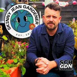 Skinny Jean Gardener Podcast artwork