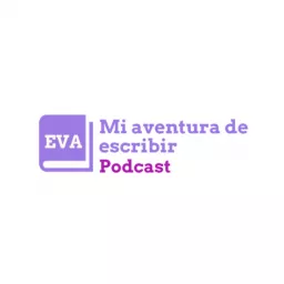 Mi Aventura De Escribir. El Podcast. artwork