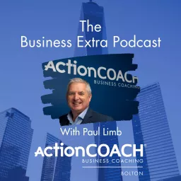 ActionCOACH Bolton - Business Extra Podcast artwork