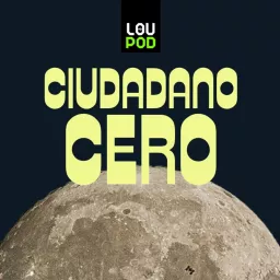 Ciudadano Cero Podcast artwork