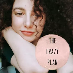 The Crazy Plan by Giulia Viti Podcast artwork