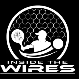 Inside the Wires | Platform Tennis and Paddle podcast artwork