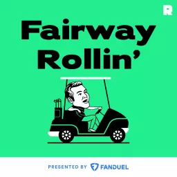 Fairway Rollin' Podcast artwork