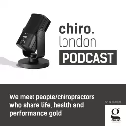 Chiro London Podcast artwork