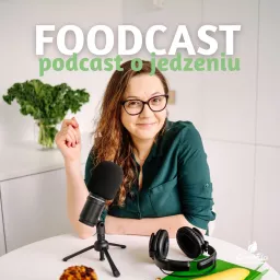Foodcast - podcast o jedzeniu artwork