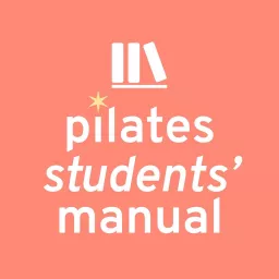 Pilates Students' Manual Podcast artwork