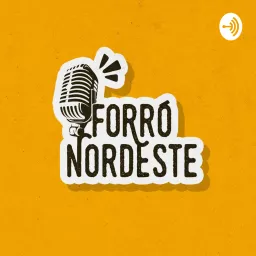 Podcast Forró Nordeste artwork