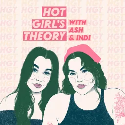 Hot Girl's Theory - Podcast Addict