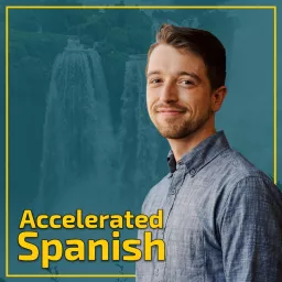 Accelerated Spanish: Learn Spanish online the fastest and best way, by Master of Memory Podcast artwork