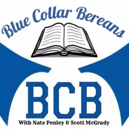 Blue Collar Bereans Podcast artwork