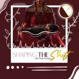 Shaping the Shift Podcast artwork