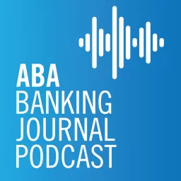 ABA Banking Journal Podcast artwork